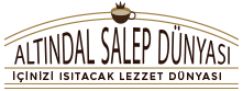 Altındal Salep Dünyası, doğal salep, kitre, kuzuöbeği, sıcak salep satışı